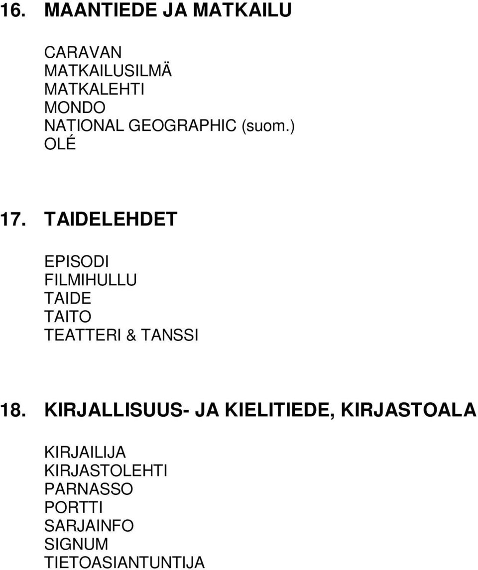 TAIDELEHDET EPISODI FILMIHULLU TAIDE TAITO TEATTERI & TANSSI 18.