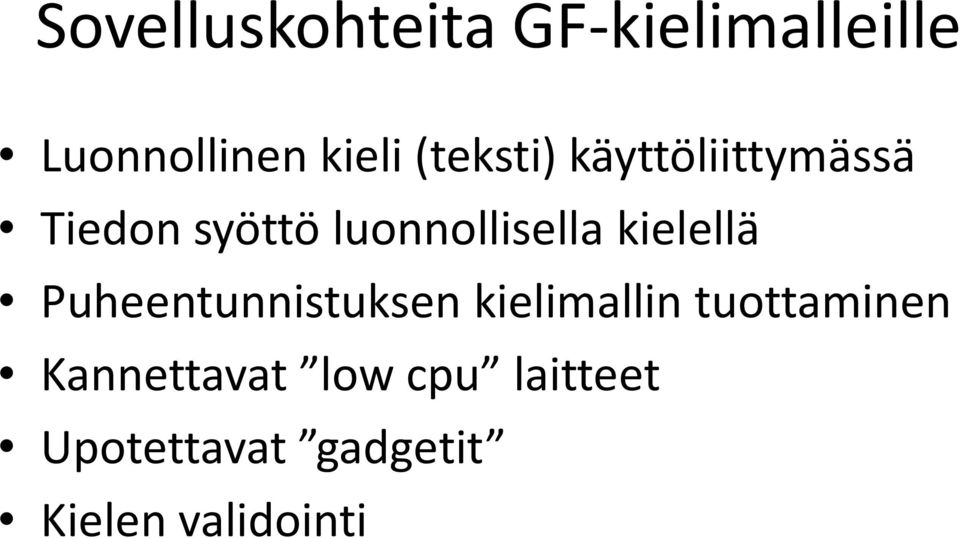 kielellä Puheentunnistuksen kielimallin tuottaminen