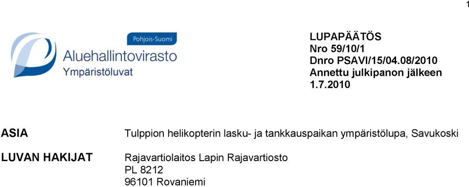 2010 ASIA LUVAN HAKIJAT Tulppion helikopterin lasku- ja