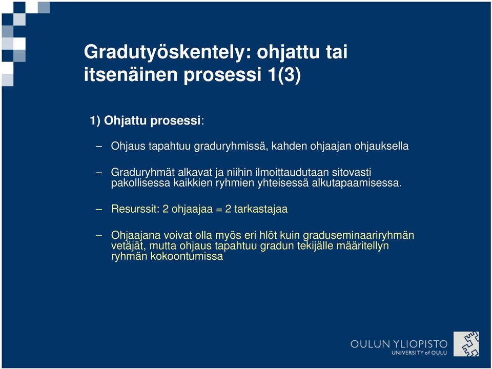 ryhmien yhteisessä alkutapaamisessa.