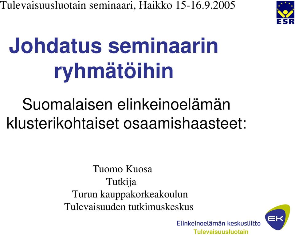 elinkeinoelämän klusterikohtaiset