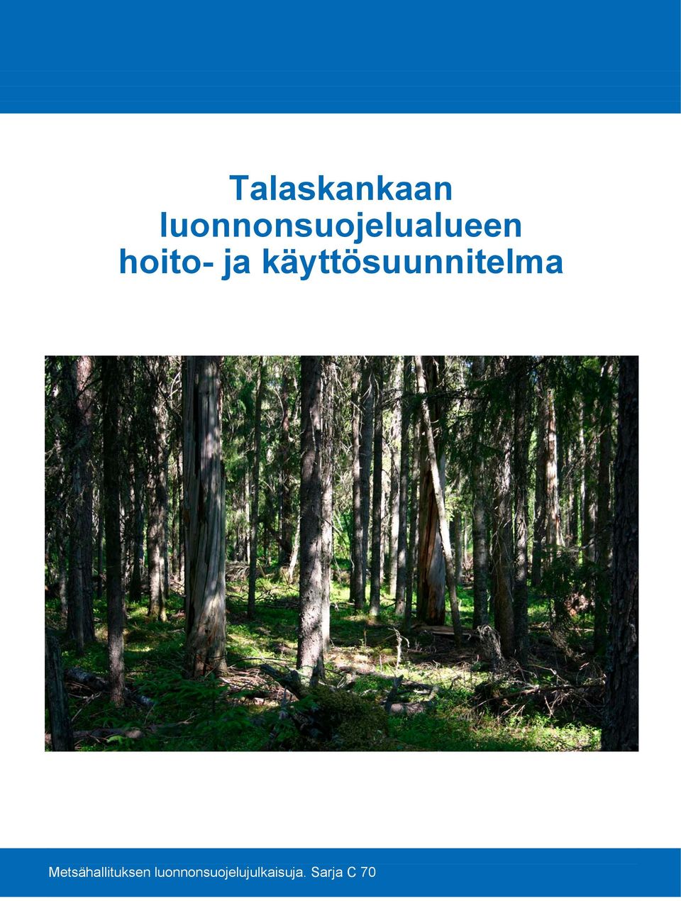 ja käyttösuunnitelma