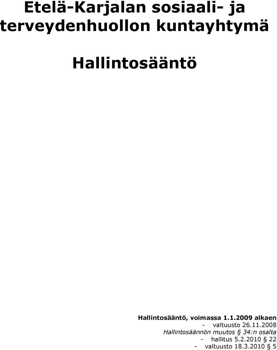 1.2009 alkaen - valtuusto 26.11.