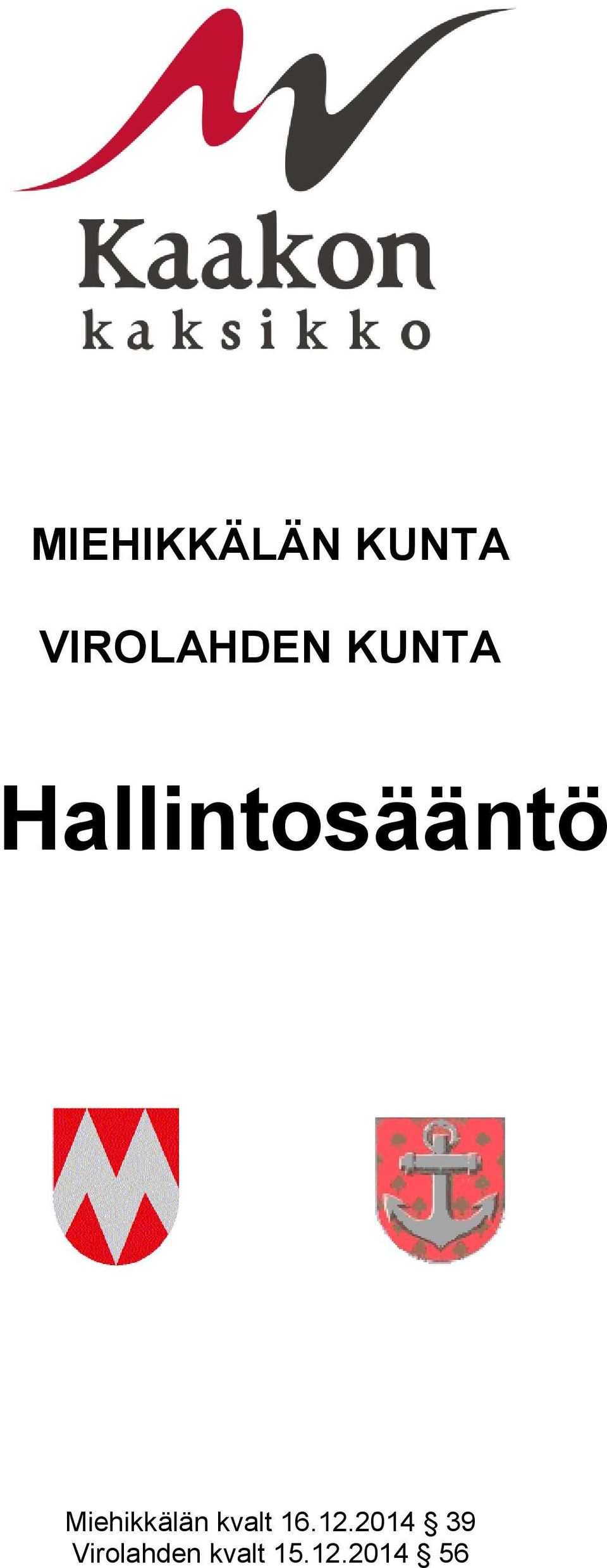 Hallintosääntö Miehikkälän