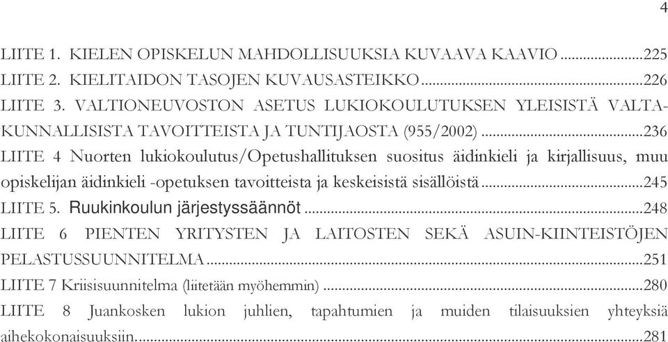 3$$. &&#4"; 3 ) % " &&#4Ruukinkoulun järjestyssäännöt"* &&#4 0&4;#4;