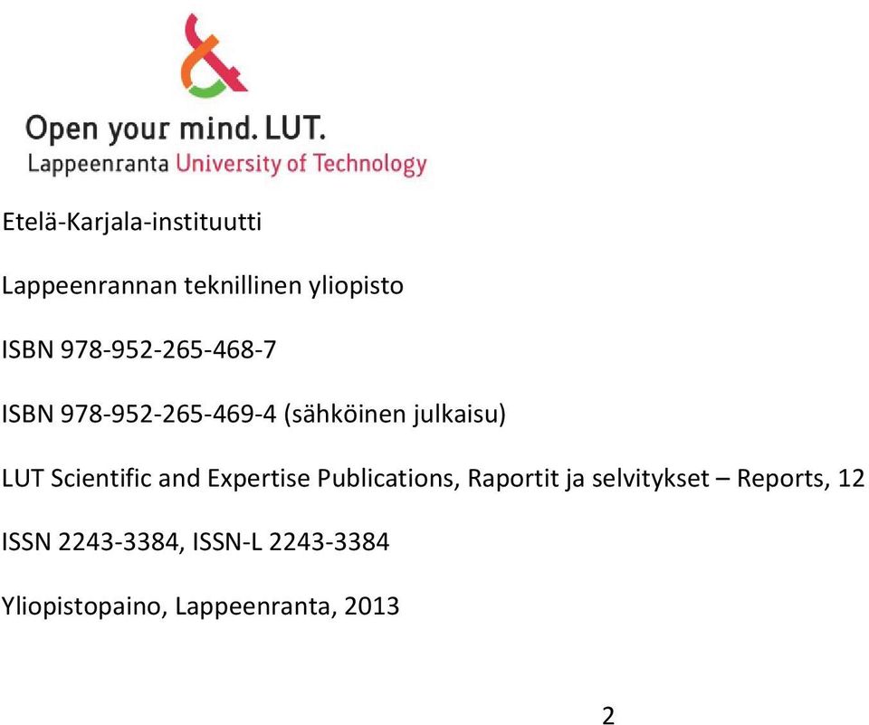 Scientific and Expertise Publications, Raportit ja selvitykset