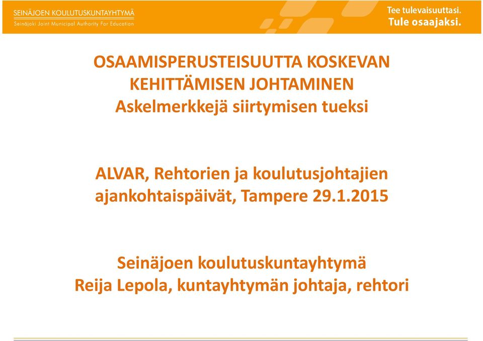 koulutusjohtajien ajankohtaispäivät, Tampere 29.1.