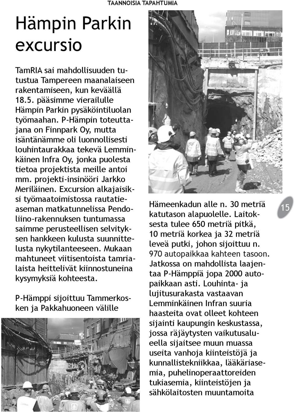 projekti-insinööri Jarkko Meriläinen.