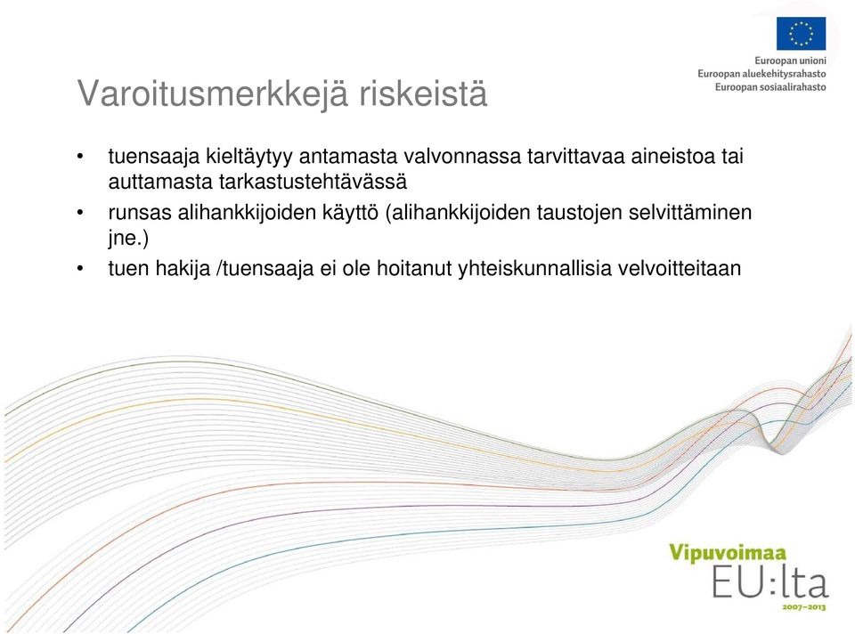 runsas alihankkijoiden käyttö (alihankkijoiden taustojen