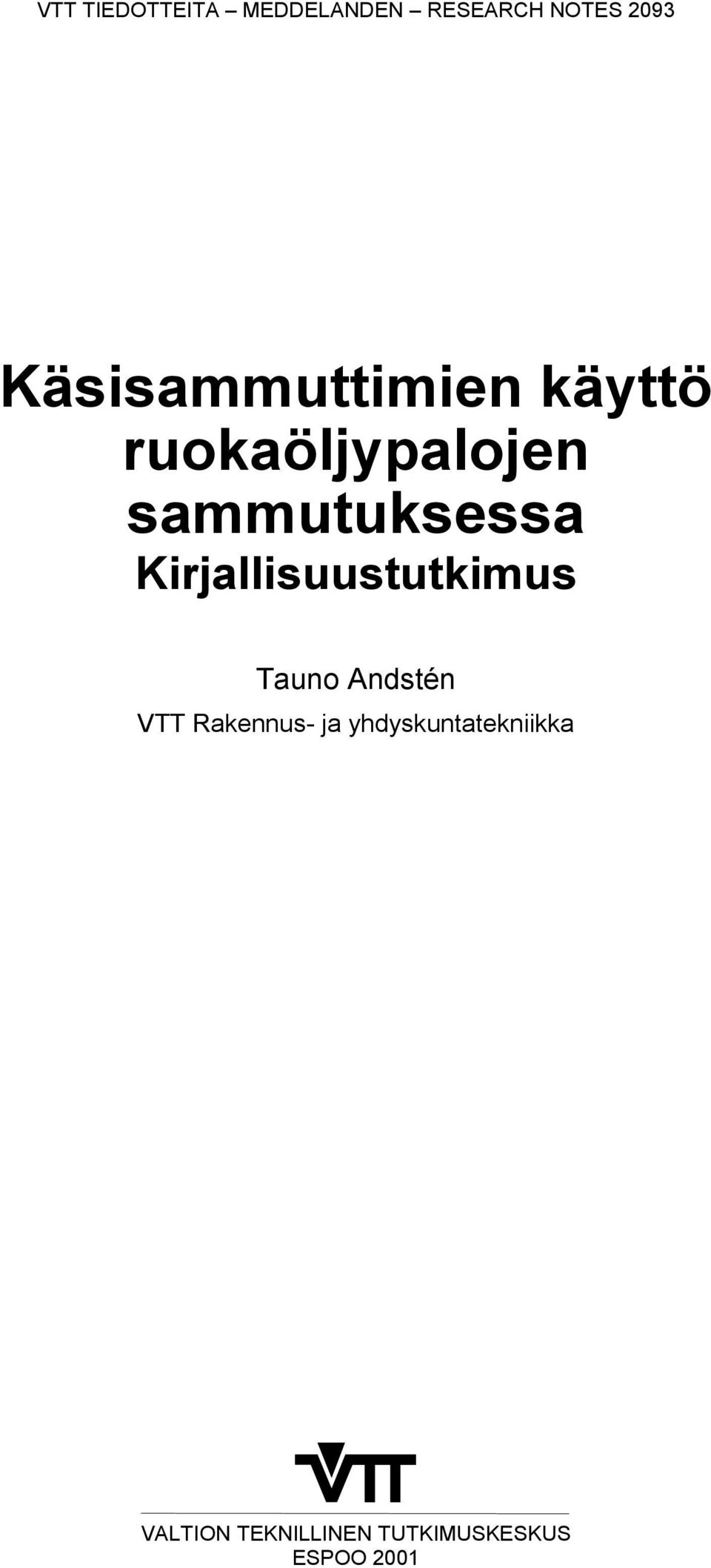 Kirjallisuustutkimus Tauno Andstén VTT Rakennus- ja