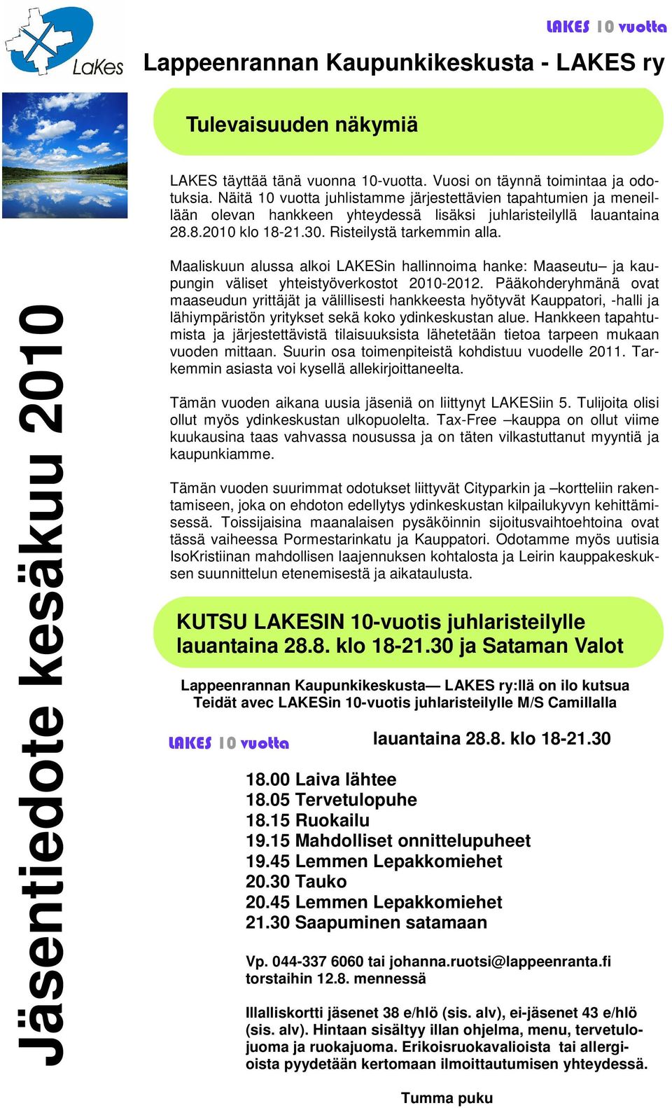 Maaliskuun alussa alkoi LAKESin hallinnoima hanke: Maaseutu ja kaupungin väliset yhteistyöverkostot 2010-2012.