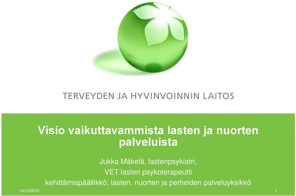 lasten psykoterapeutti kehittämispäällikkö;