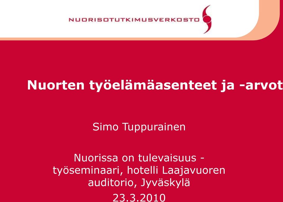 tulevaisuus - työseminaari, hotelli