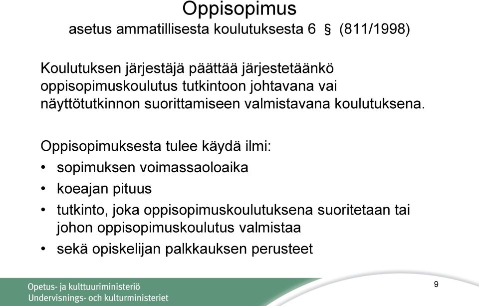 koulutuksena.