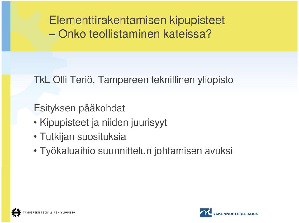 TkL Olli Teriö, Tampereen teknillinen yliopisto