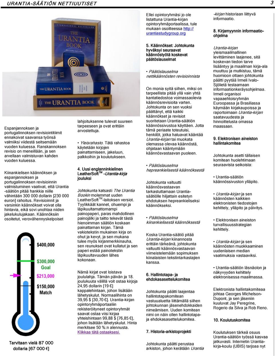Ranskannoksen revisio on meneillään, ja sen arvellaan valmistuvan kahden vuoden kuluessa.