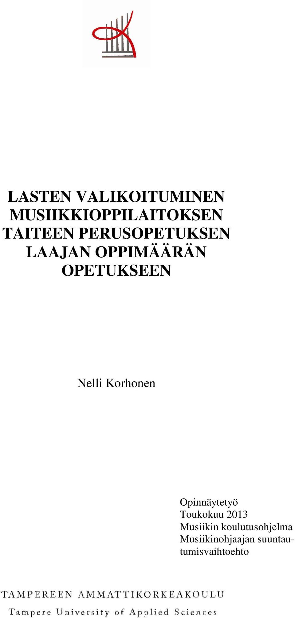 OPETUKSEEN Nelli Korhonen Opinnäytetyö Toukokuu