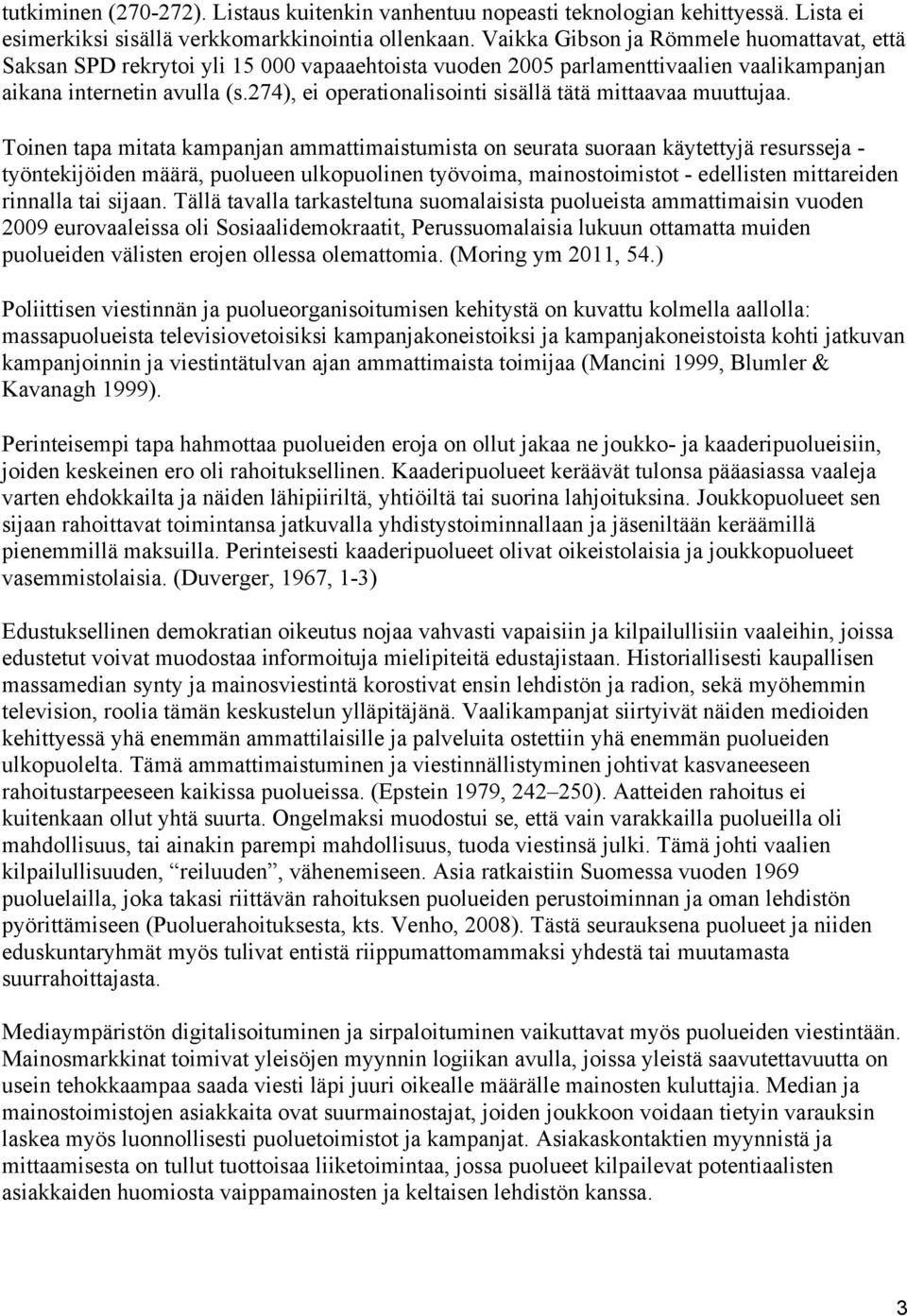 274), ei operationalisointi sisällä tätä mittaavaa muuttujaa.