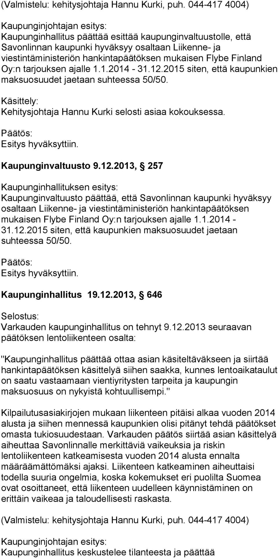 tarjouksen ajalle 1.1.2014-31.12.