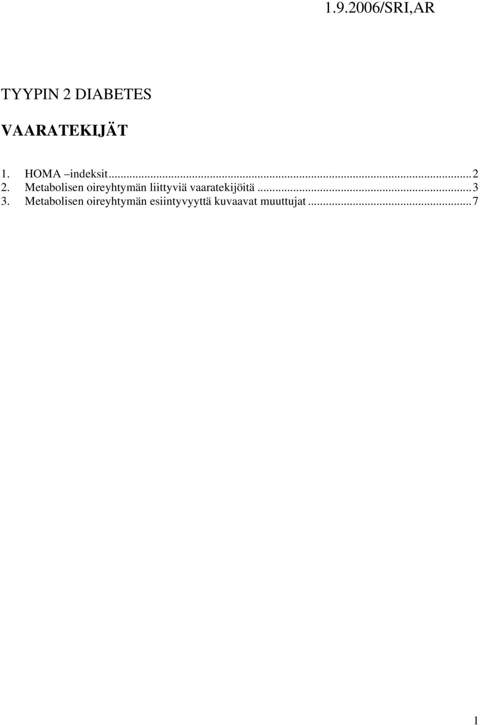 Metabolisen oireyhtymän liittyviä