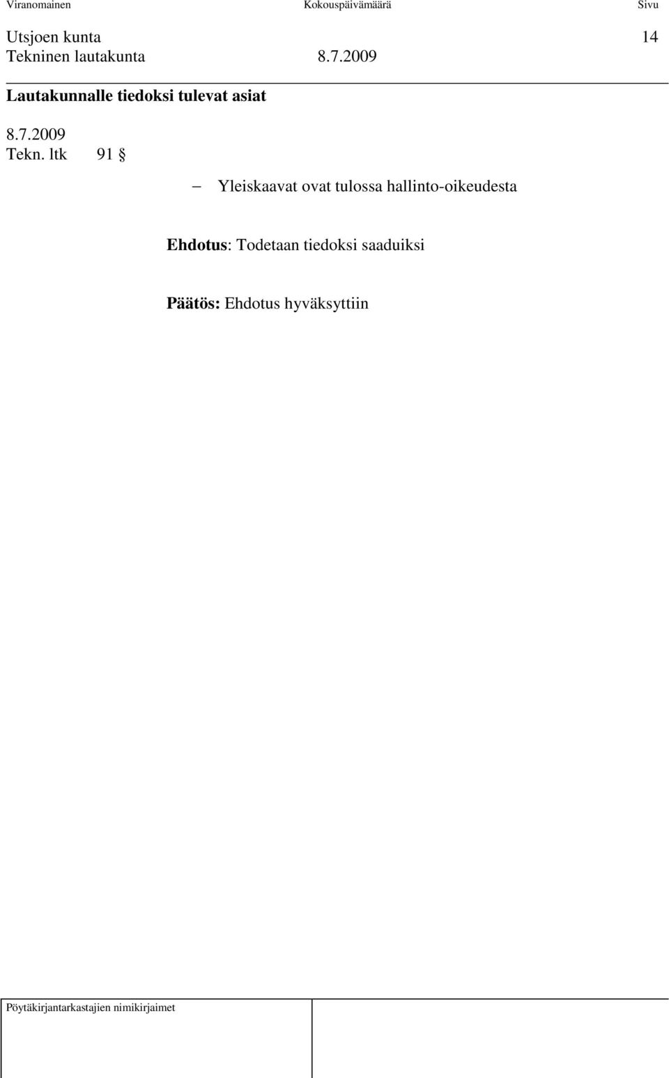 ltk 91 Yleiskaavat ovat tulossa