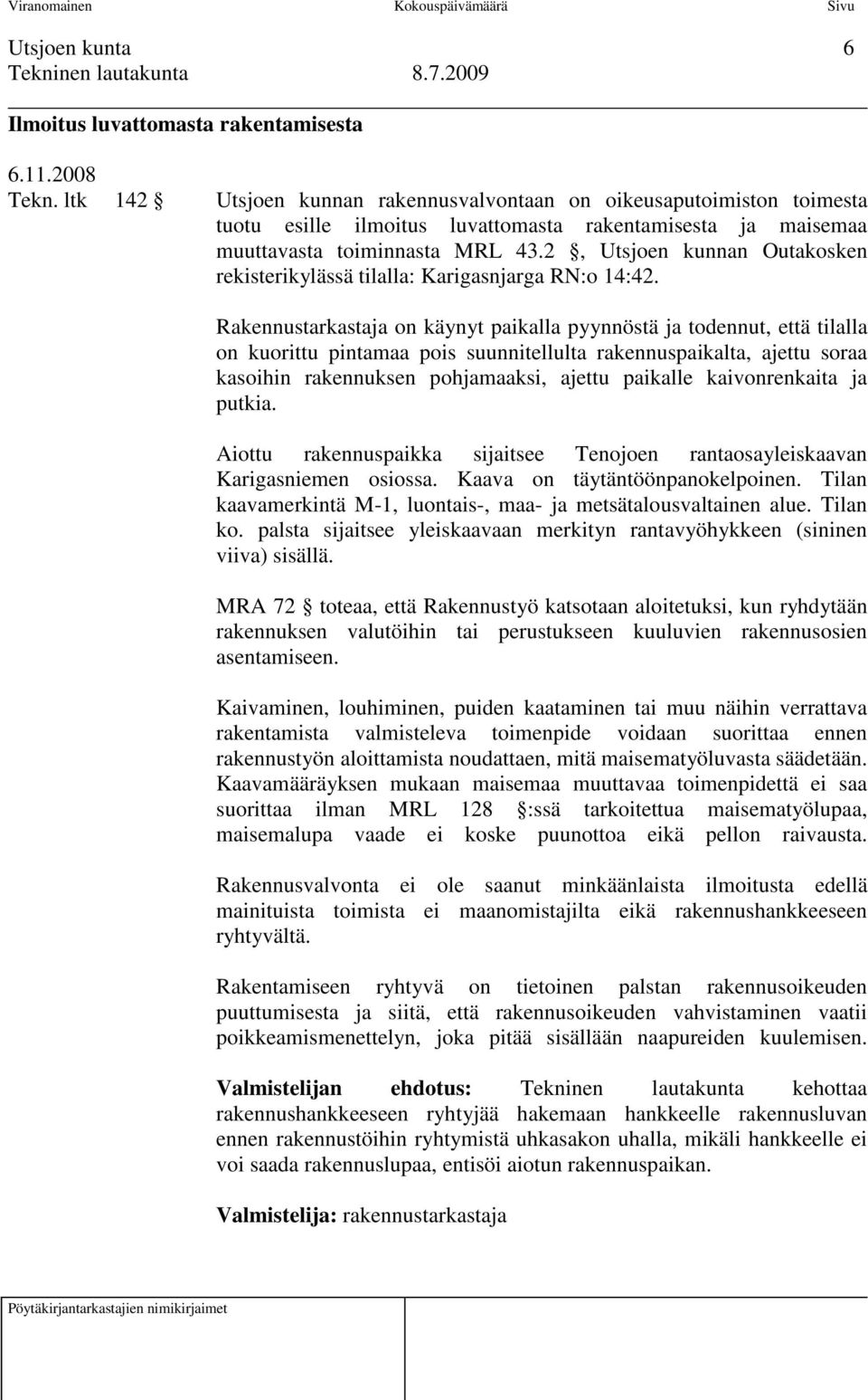 2, Utsjoen kunnan Outakosken rekisterikylässä tilalla: Karigasnjarga RN:o 14:42.