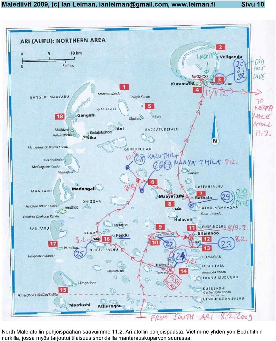 fi Sivu 10 North Male atollin pohjoispäähän saavuimme 11.2.