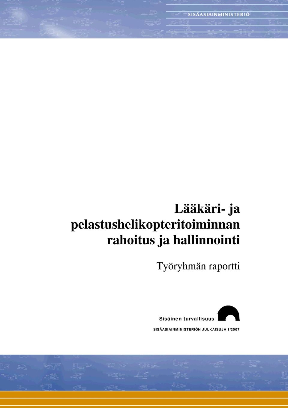 rahoitus ja hallinnointi Työryhmän