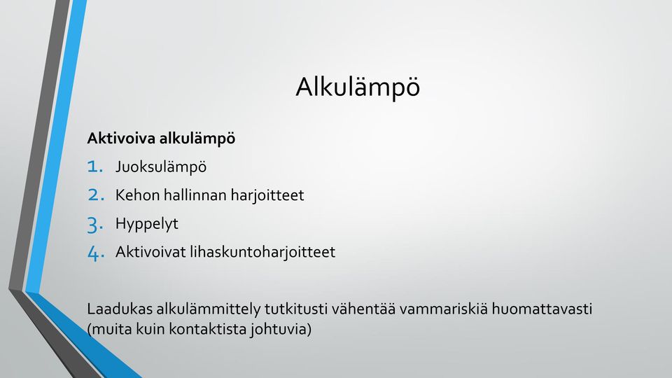 Aktivoivat lihaskuntoharjoitteet Alkulämpö Laadukas