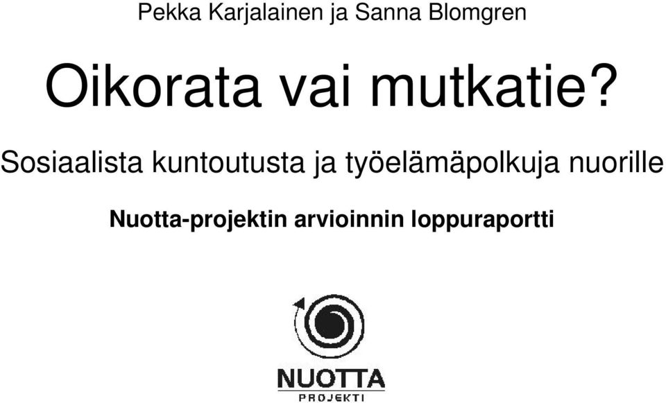 Sosiaalista kuntoutusta ja