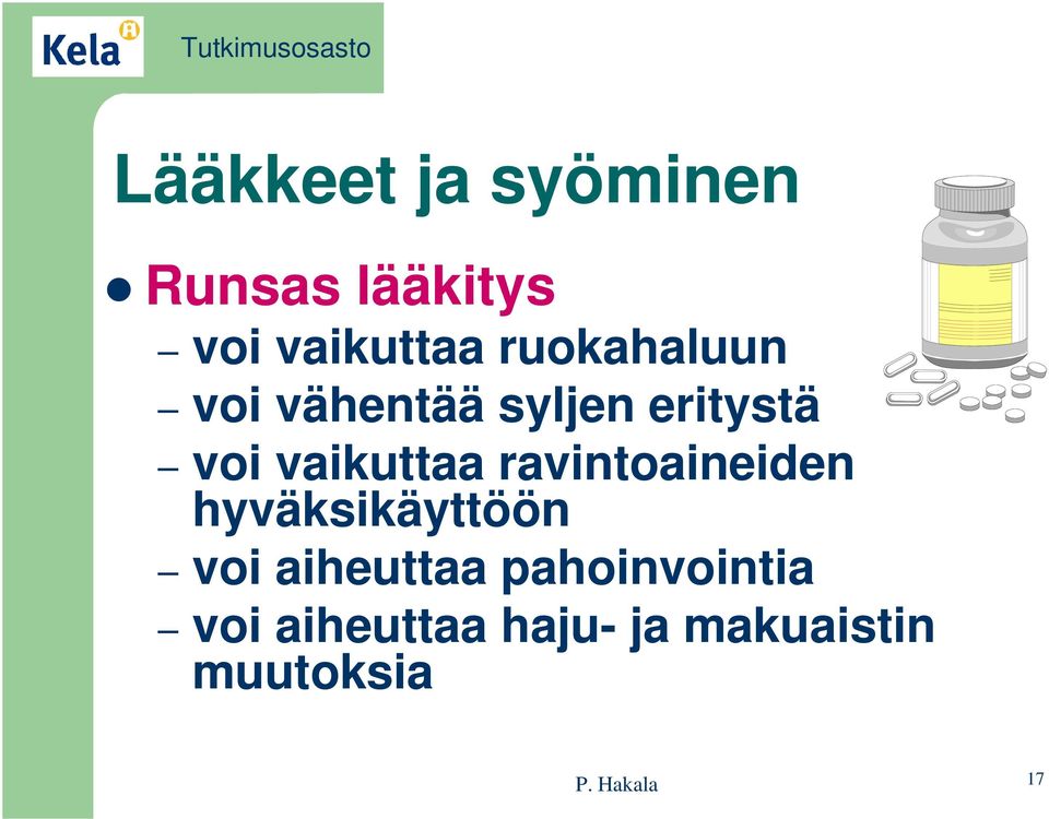 ravintoaineiden hyväksikäyttöön voi aiheuttaa