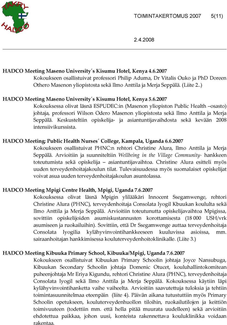 .) HADCO Meeting Maseno University s Kisumu Hotel, Kenya 5.6.
