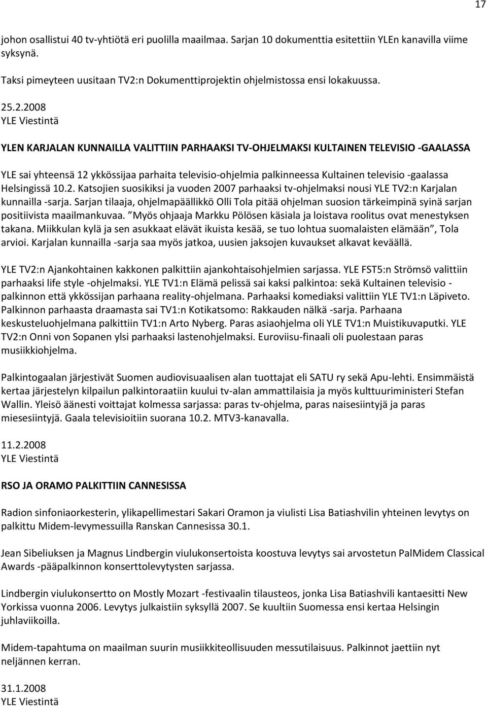 n Dokumenttiprojektin ohjelmistossa ensi lokakuussa. 25