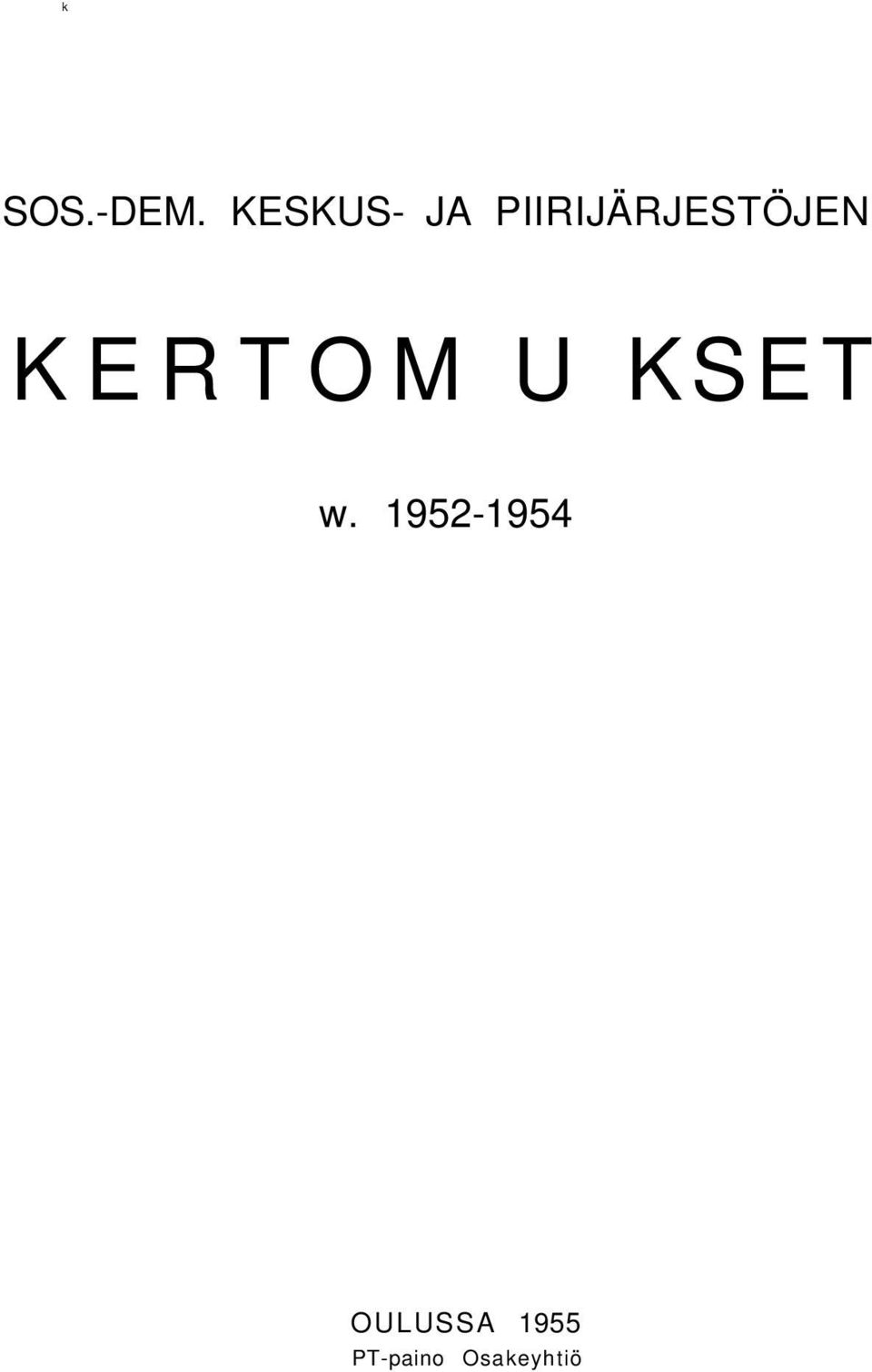 PIIRIJÄRJESTÖJEN KERTOM