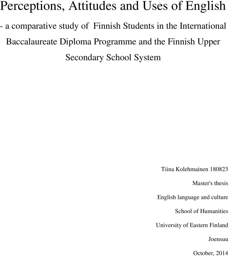 Upper Secondary School System Tiina Kolehmainen 180823 Master's thesis English