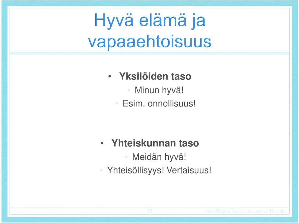 Yhteiskunnan taso Meidän