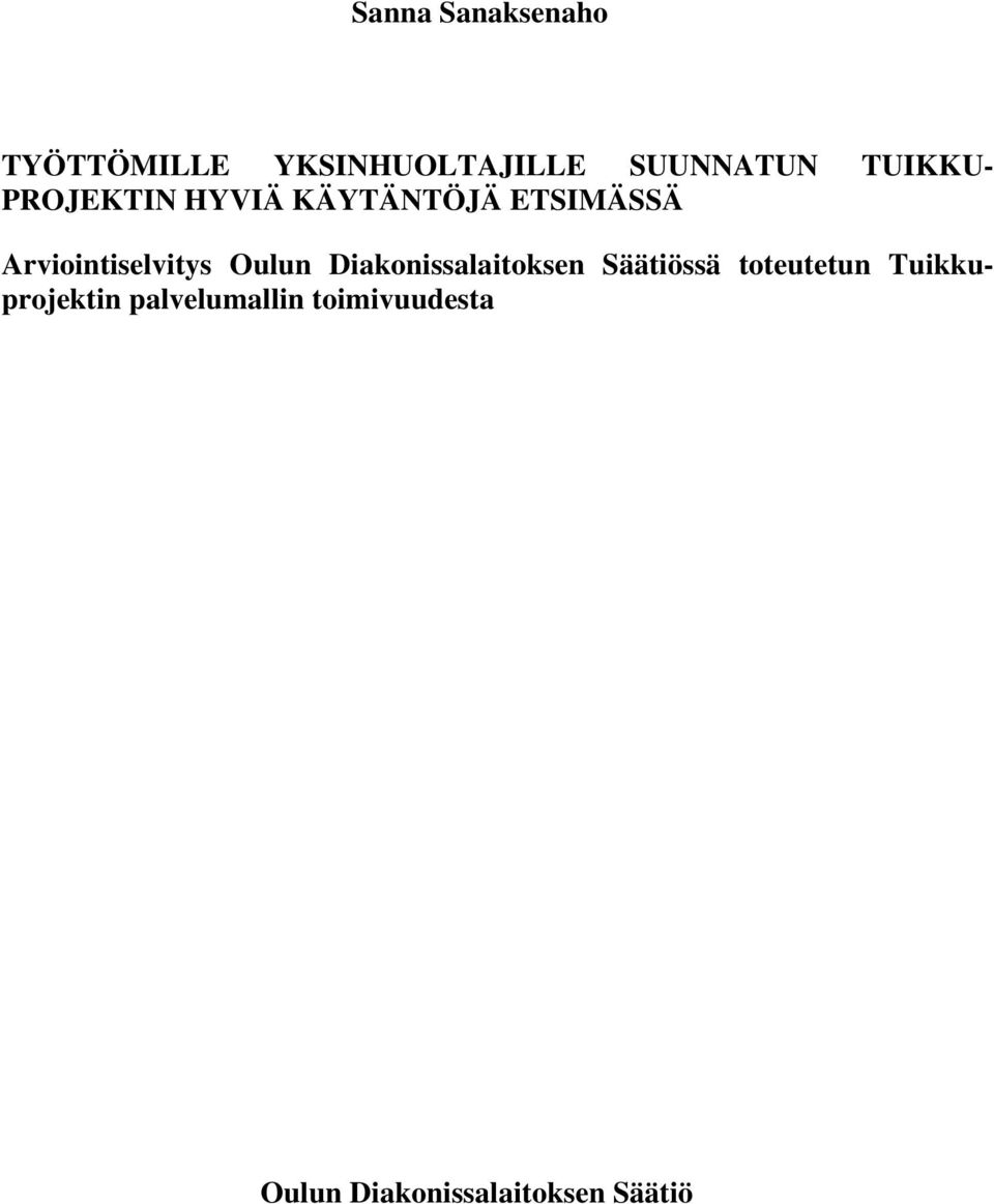 Arviointiselvitys Oulun Diakonissalaitoksen Säätiössä