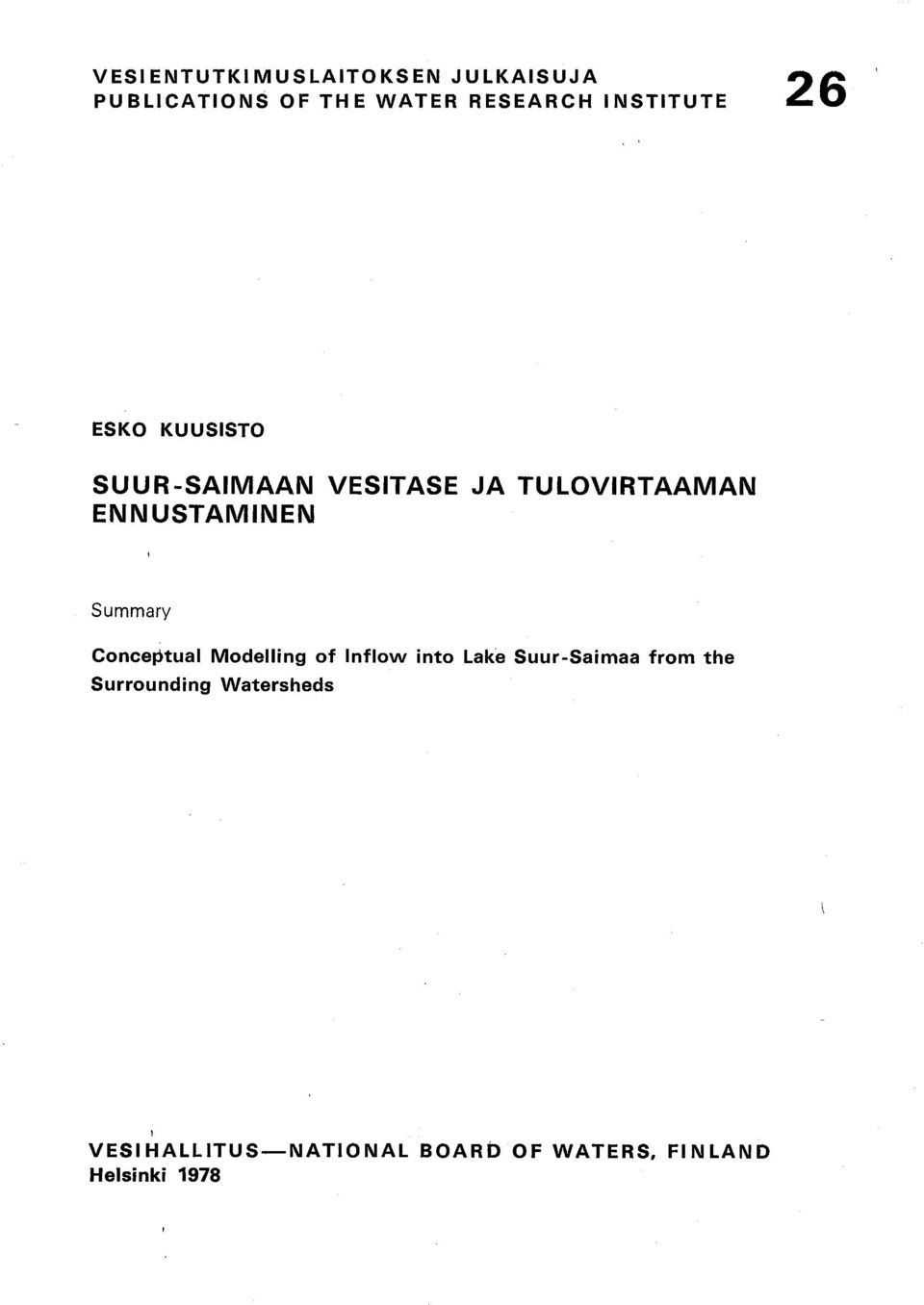 ENNUSTAMINEN Summary ConcetuaI Modelling of Inflow into Lake Suur-Saimaa