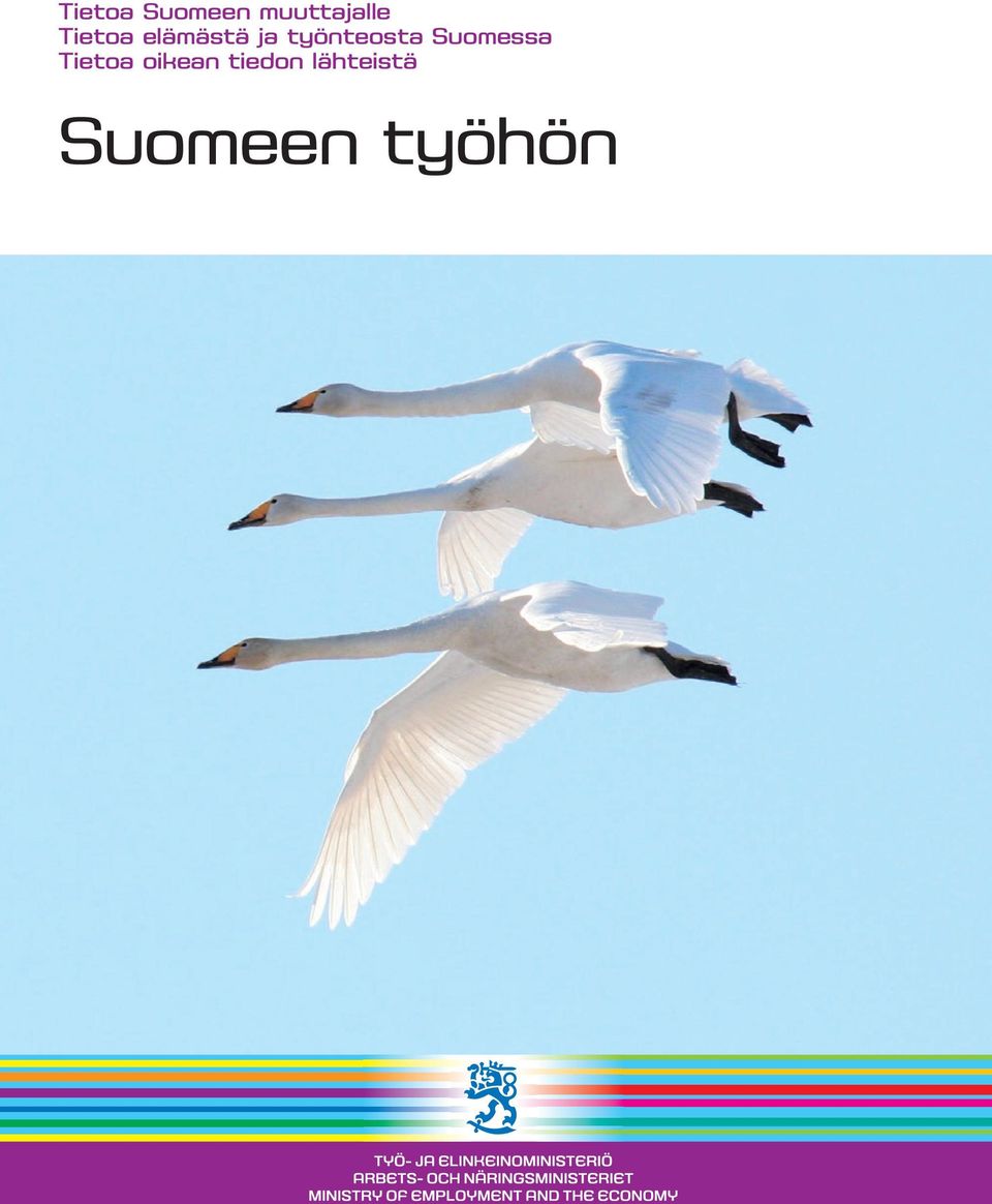 työnteosta Suomessa Tietoa