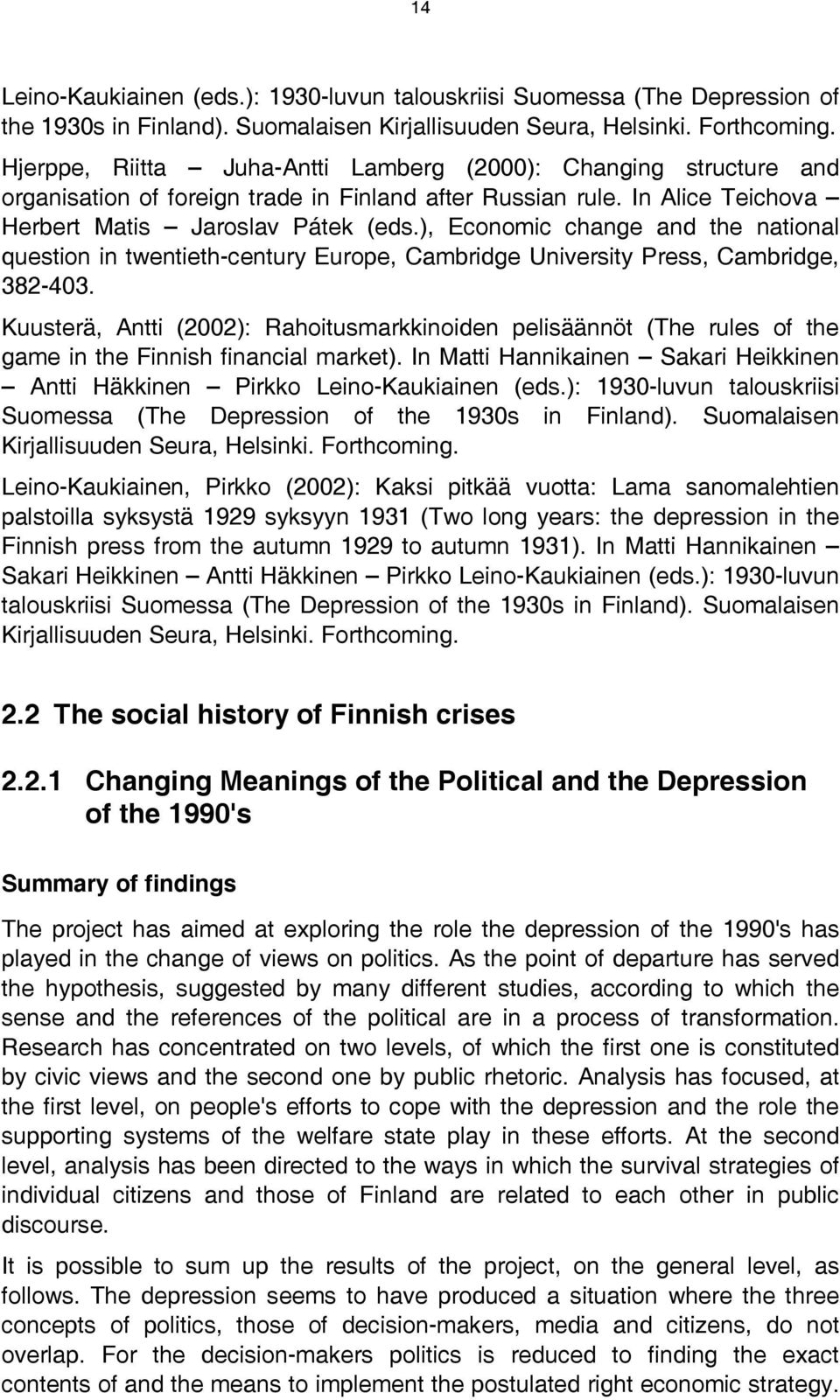 ), Economic change and the national question in twentieth-century Europe, Cambridge University Press, Cambridge, 382-403.