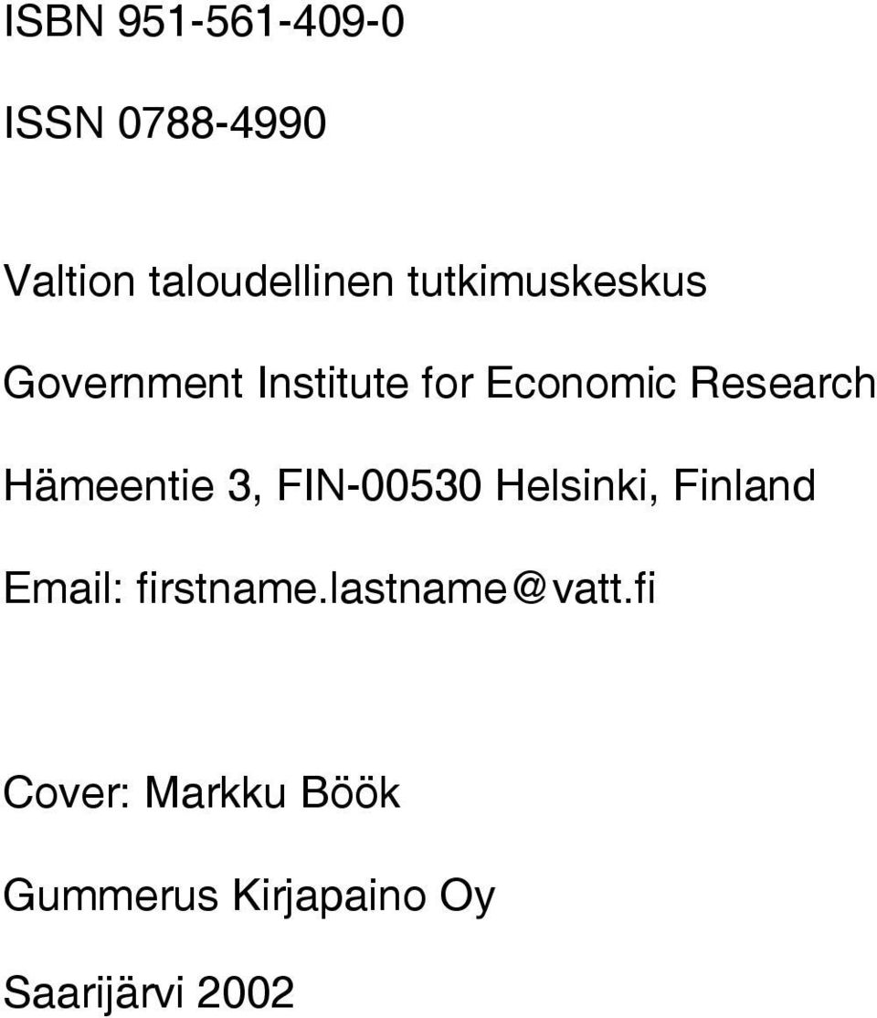 Hämeentie 3, FIN-00530 Helsinki, Finland Email: firstname.