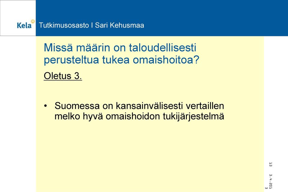 Suomessa on kansainvälisesti vertaillen
