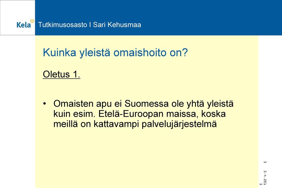 kuin esim.