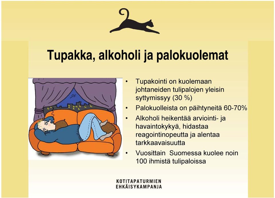 Alkoholi heikentää arviointi- ja havaintokykyä, hidastaa reagointinopeutta