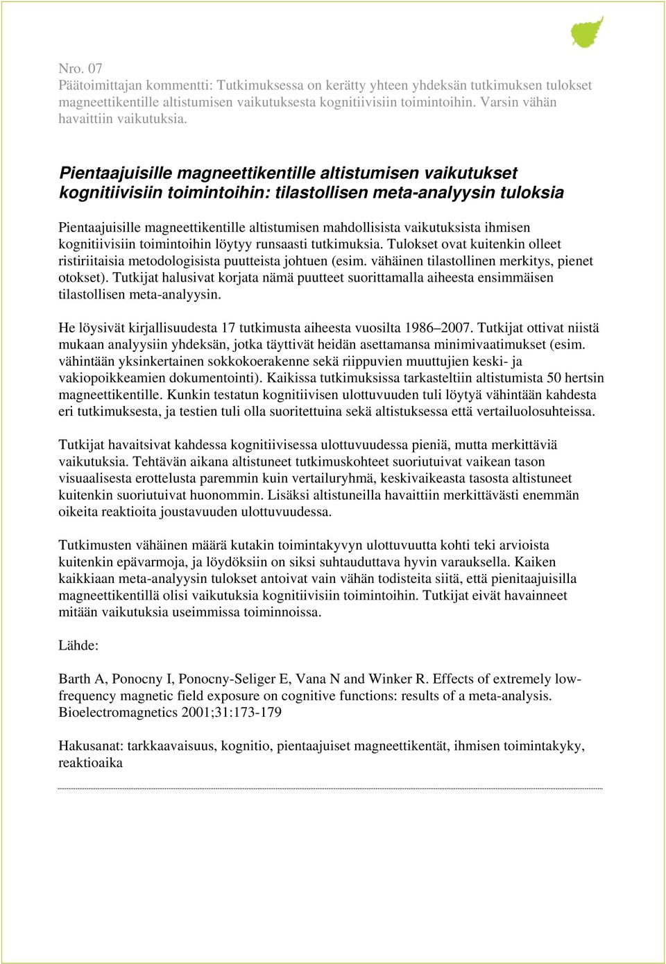 Pientaajuisille magneettikentille altistumisen vaikutukset kognitiivisiin toimintoihin: tilastollisen meta-analyysin tuloksia Pientaajuisille magneettikentille altistumisen mahdollisista