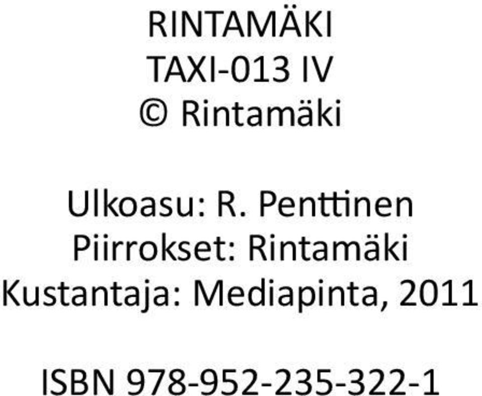 Penttinen Piirrokset: Rintamäki