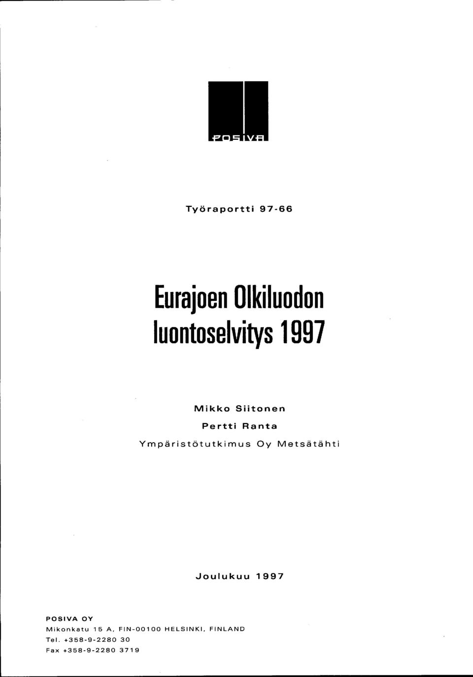 Metsätähti Joulukuu 1997 POSIVA OY Mikonkatu 15 A,