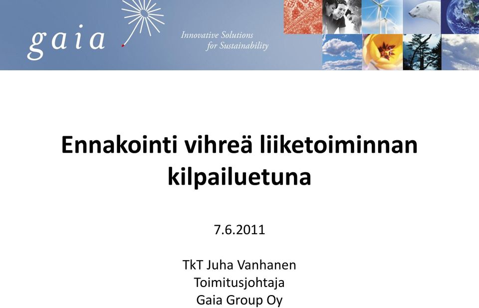 kilpailuetuna 7.6.