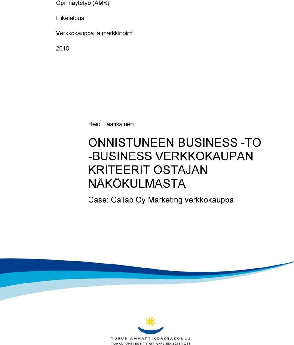 BUSINESS -TO -BUSINESS VERKKOKAUPAN KRITEERIT