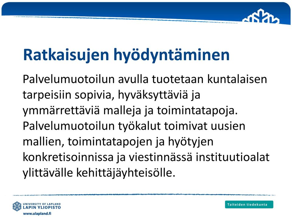 Palvelumuotoiluntyökaluttoimivatuusien mallien, toimintatapojen jahyötyjen